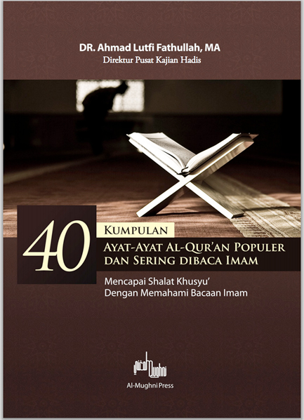 40 Kumpulan Ayat al-Qur’an Populer dan Sering dibaca Imam