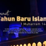 Selamat Tahun Baru Islam – 1 Muharram 1442 H