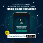 Sambut Ramadhan 1443 H, Pusat Kajian Hadis Menerbitkan Aplikasi Hadis-Hadis Ramadhan